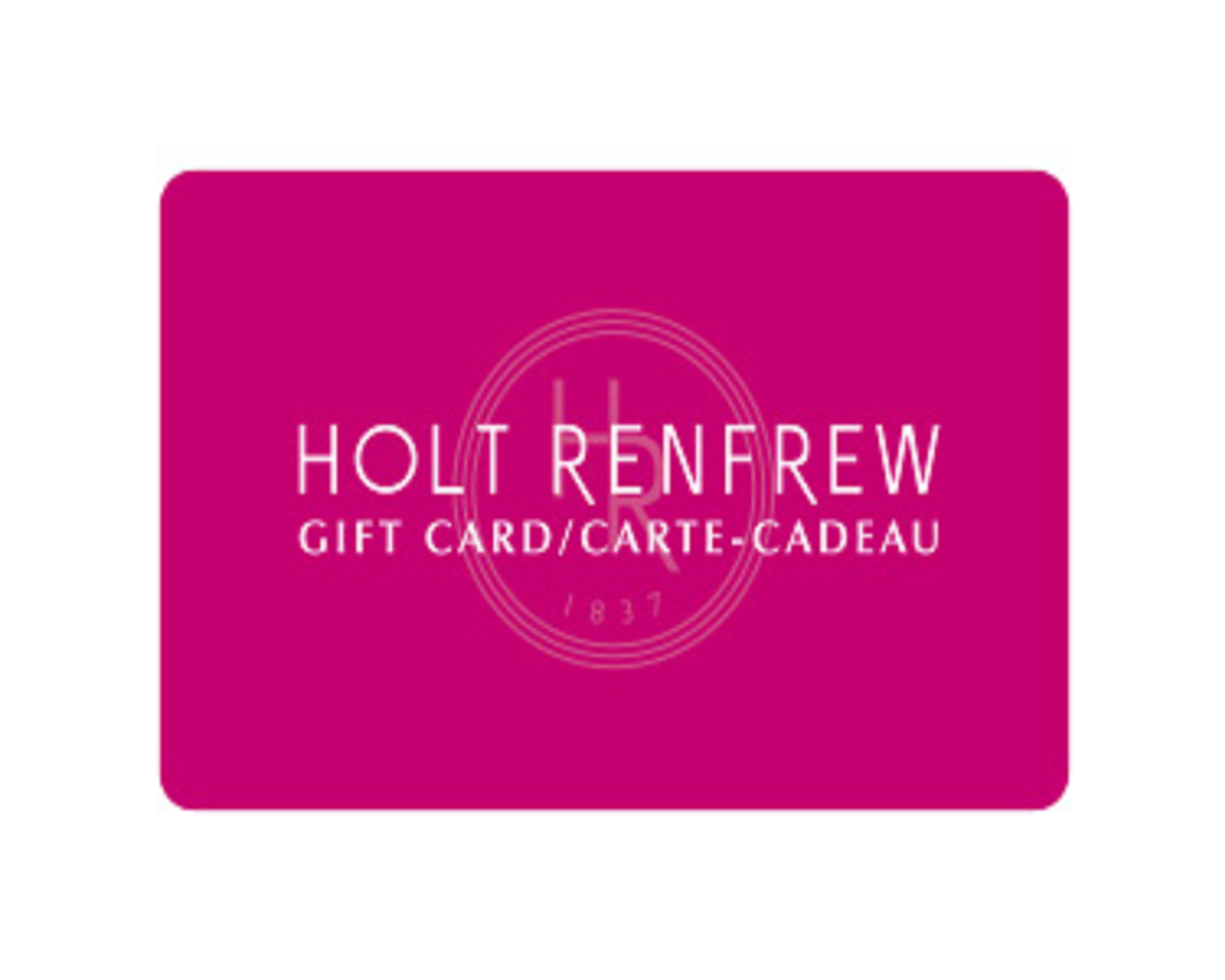Holt Renfrew Gift Card